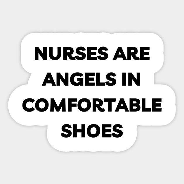 Nurses are angels in comfortable shoes clearance